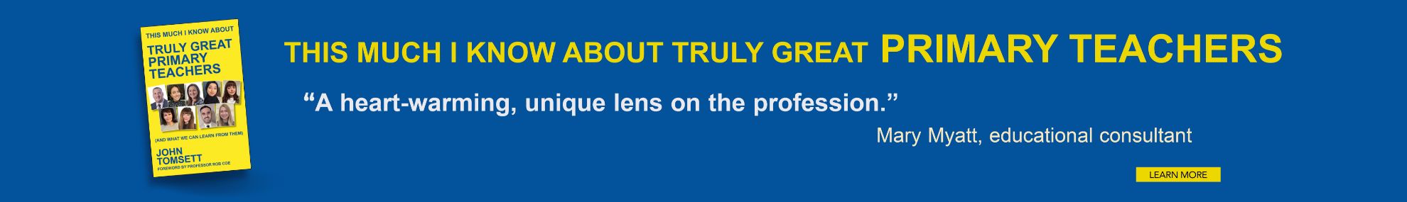 This much I know about Truly Great Primary Teachers